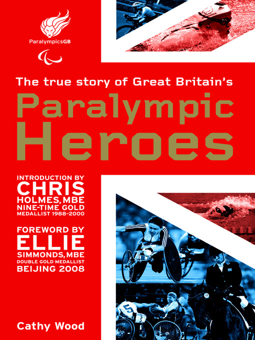 Title details for Paralympic Heroes by Cathy Wood - Available